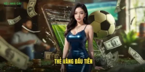 Thẻ Vàng Đầu Tiên