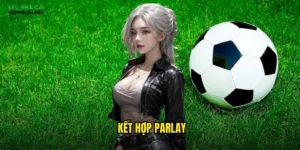 kết hợp parlay