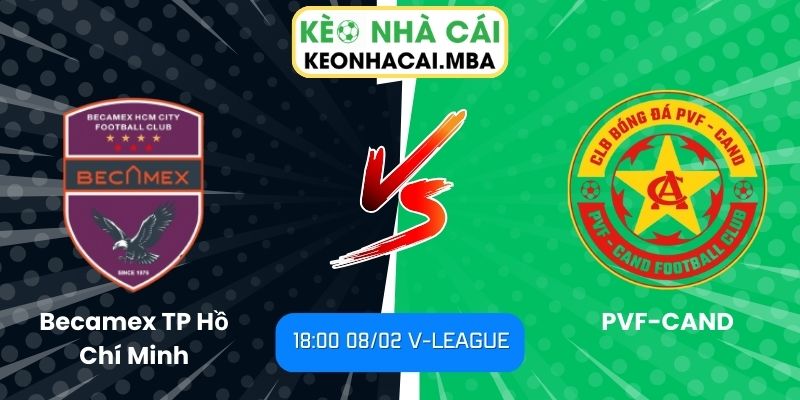 Soi kèo Becamex TP Hồ Chí Minh vs PVF-CAND (18:00 08/02, V-League) 1 Soi kèo Becamex TP Hồ Chí Minh vs PVF-CAND