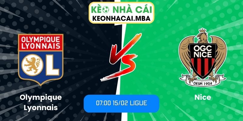 Soi kèo Olympique Lyonnais vs Nice (07:00 15/02, Ligue) 1 Soi kèo Olympique Lyonnais vs Nice