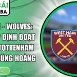 West Ham - Wolves
